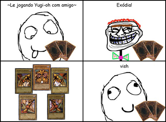 Tirinha-jogando-yugi-yo-com-amigo-saio-pego-exodia-imagens-foto-meme-troll-pai-filho-derp-vishh-vish-meme-humortalouco.jpg
