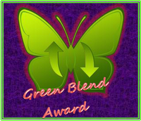 Woo-Hoo...Received a Green Blend  Award