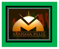 MAISHA PLUS [+]