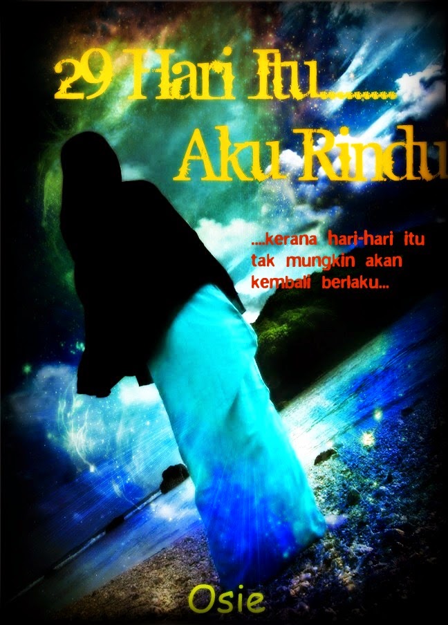 Illa Shanahila: 29 Hari Itu...Aku Rindu