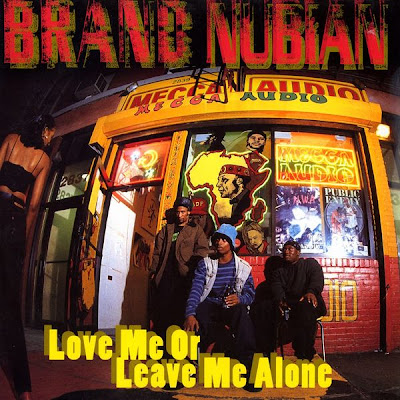 Brand Nubian ‎– Love Me Or Leave Me Alone (VLS) (1993) (320 kbps)