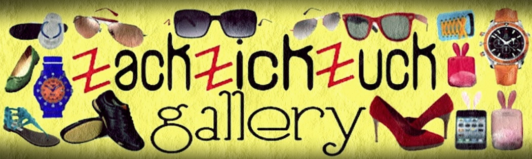 Zack-Zick-Zuck Gallery