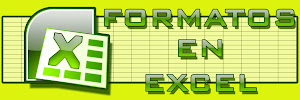 FORMATOS EN EXCEL