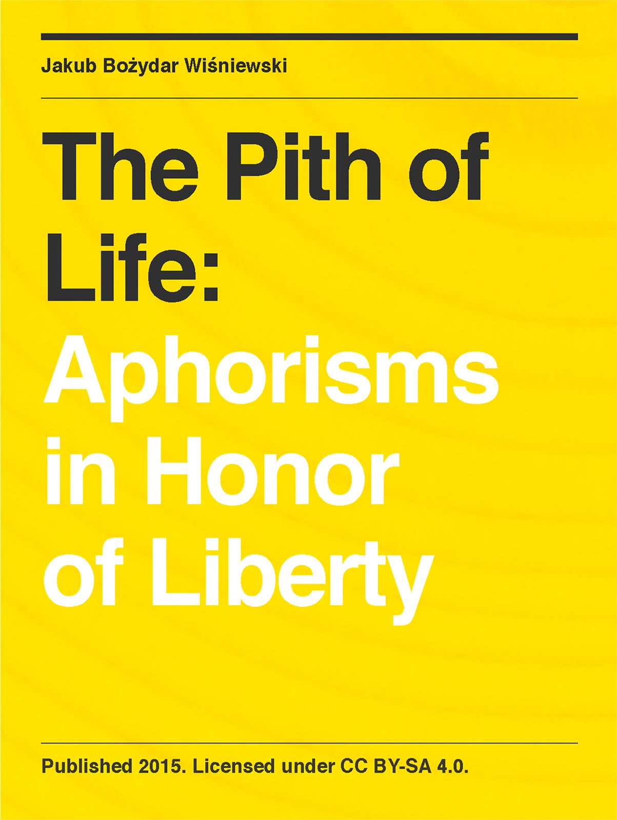 Aphorisms in Honor of Liberty