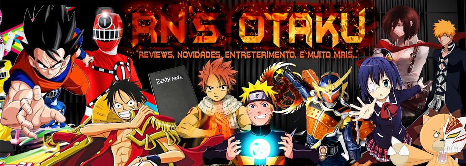 RN's Otaku | Reviews, Novidades, Entretenimento e muito mais..