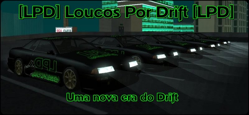 Loucos Por Drift ®