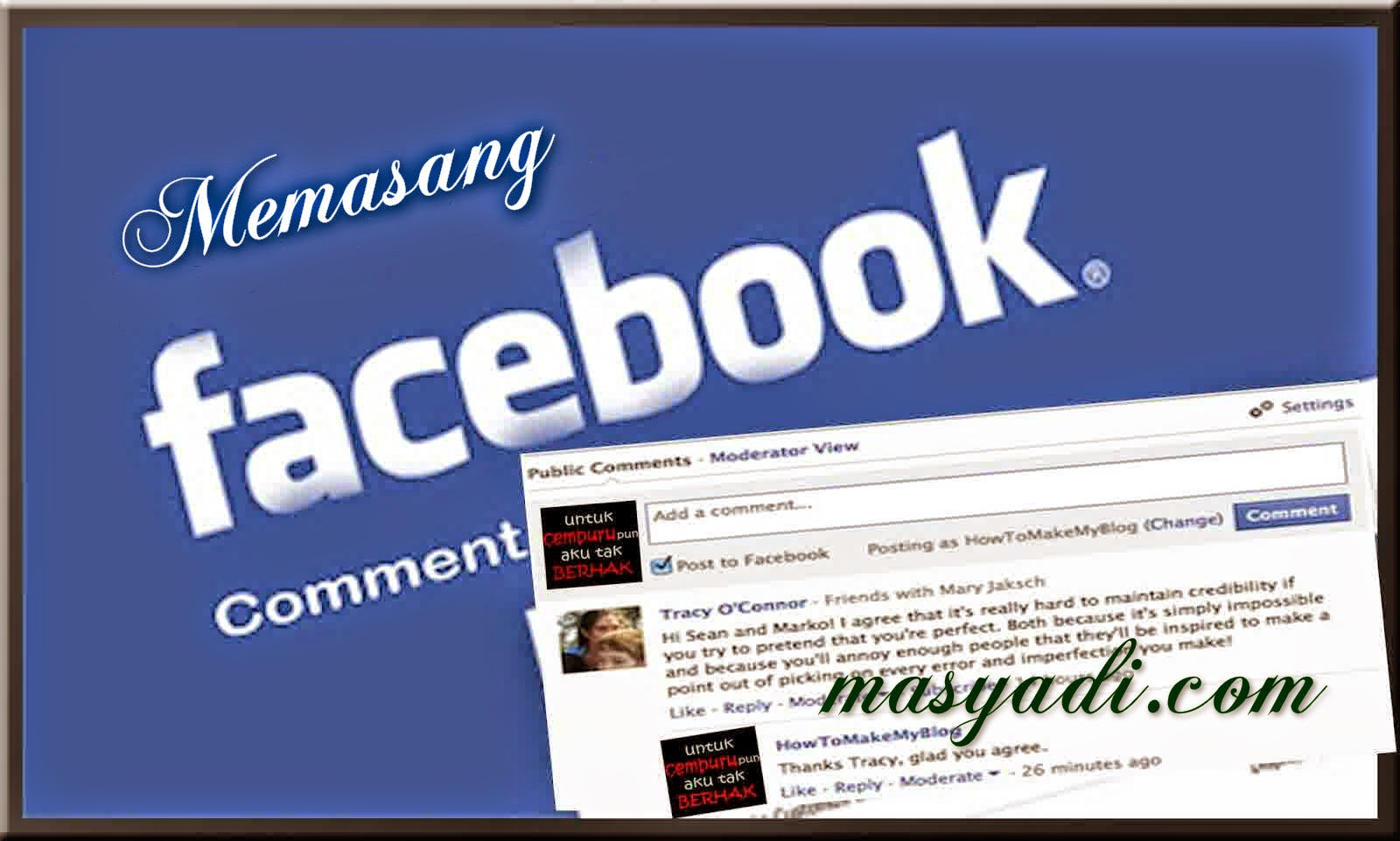 Tips Memasang Komentar Facebook di Blog Dengan Mudah