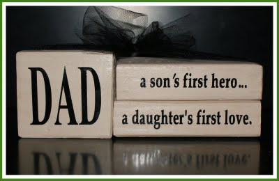 Dad - A Son's First Hero And A Daughter's First Love