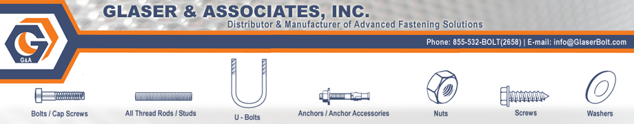 Bolts, Nuts, Cap Screws, Threaded Rods, Anchor & U Bolts @ Glaser Associates Inc.