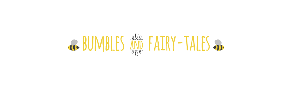 Bumbles and Fairytales