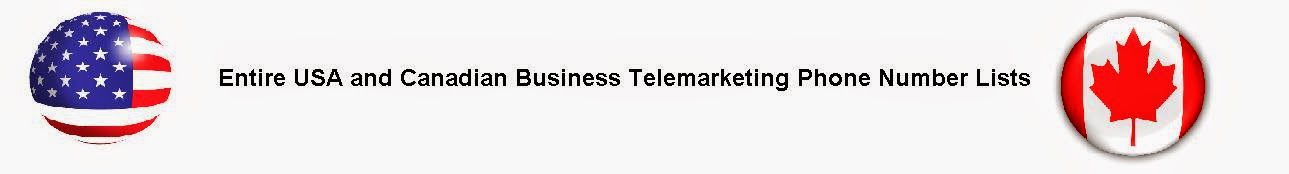 Entire USA and Canadian Residential, Commercial and Business Telemarketing Phone Number Lists