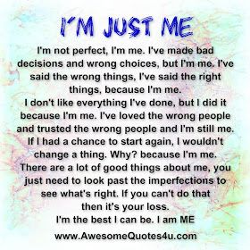 Awesome Quotes: I'm just ME