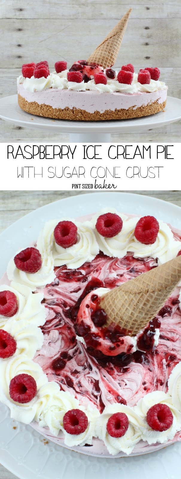Raspberry Ice Cream Pie with an Ice Cream Cone Crust Pint Sized Baker