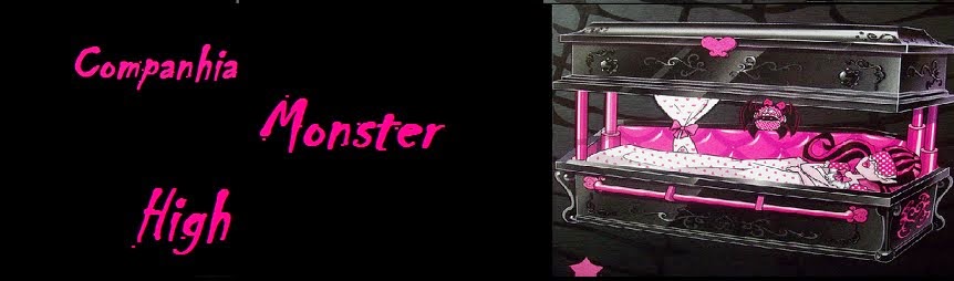 Companhia Monster High 