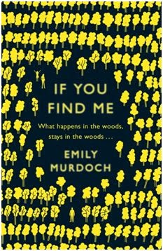 If You Find Me by Emily Murdoch