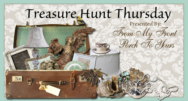 From My Front Porch To Yours- Treasure Hunt Thursday