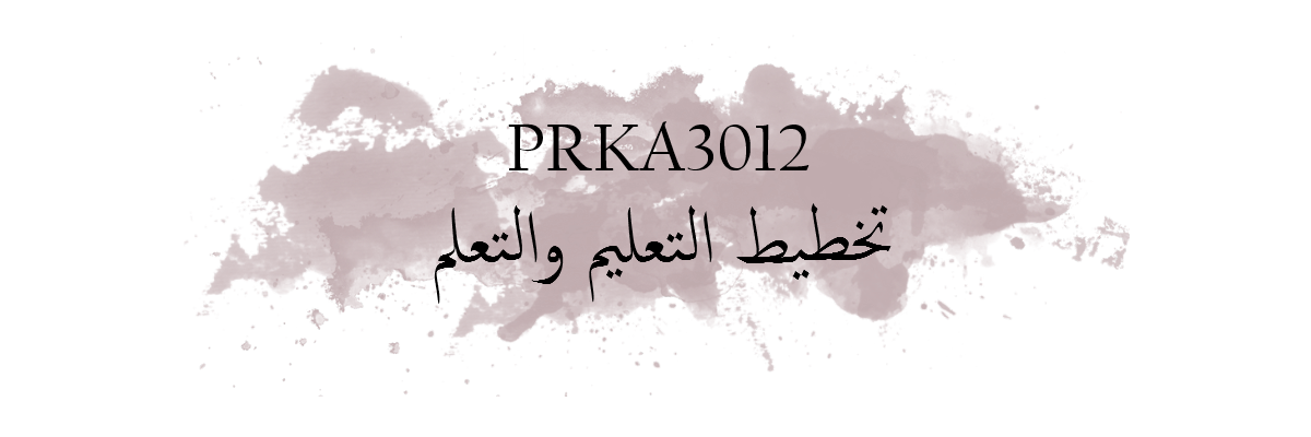 PRKA3012: تخطيط التعليم والتعلم