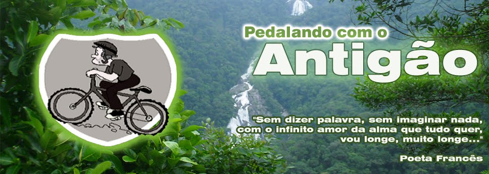 Pedalando com o Antigão.