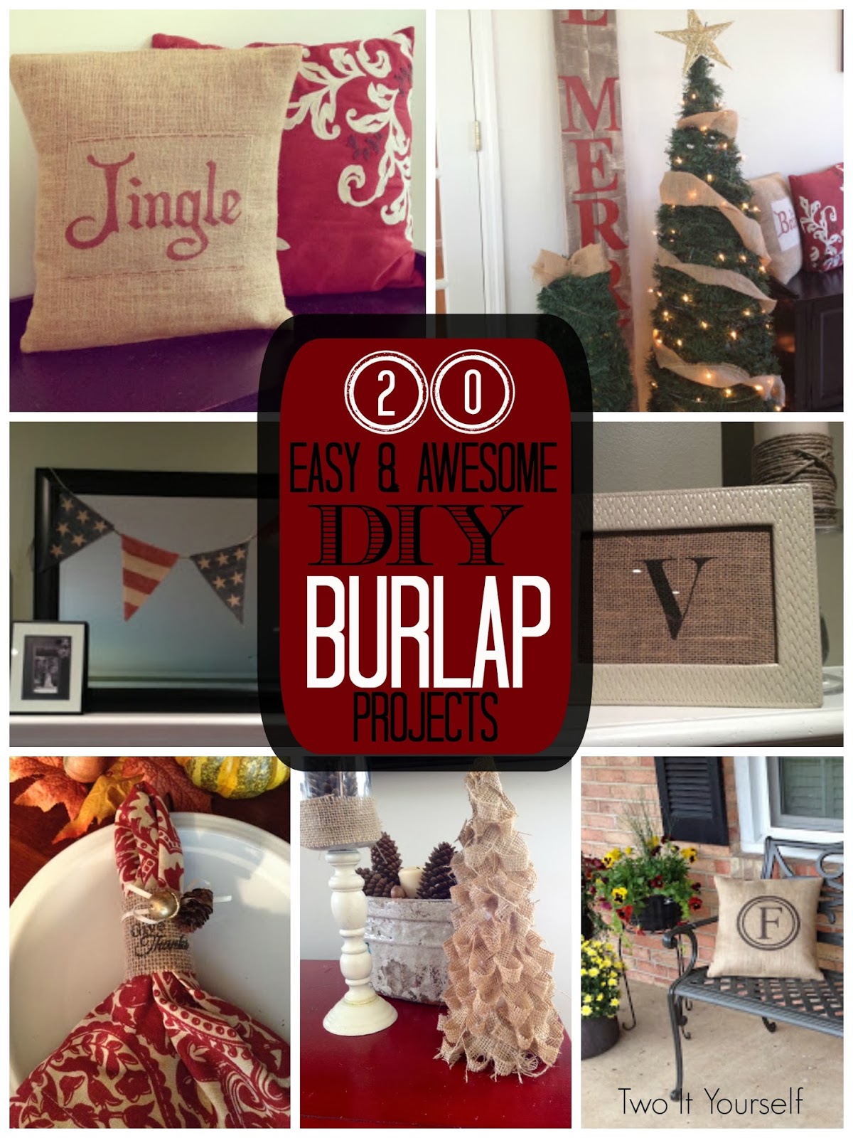 Two It Yourself 20 DIY Burlap Ideas For the love of all things burlap!