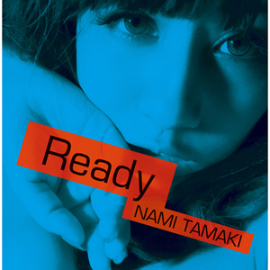 Discografìa (En edición constantemente) Nami+Tamaki+-+Ready+-+2011