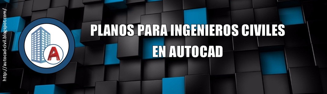 PLANOS PARA INGENIEROS CIVILES EN AUTOCAD GRATIS 