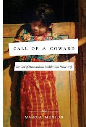 Call of a Coward: The God of Moses and the Middle-Class Housewife; published by Thomas Nelson