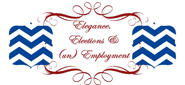 Elegance, Elections and (un) Employment