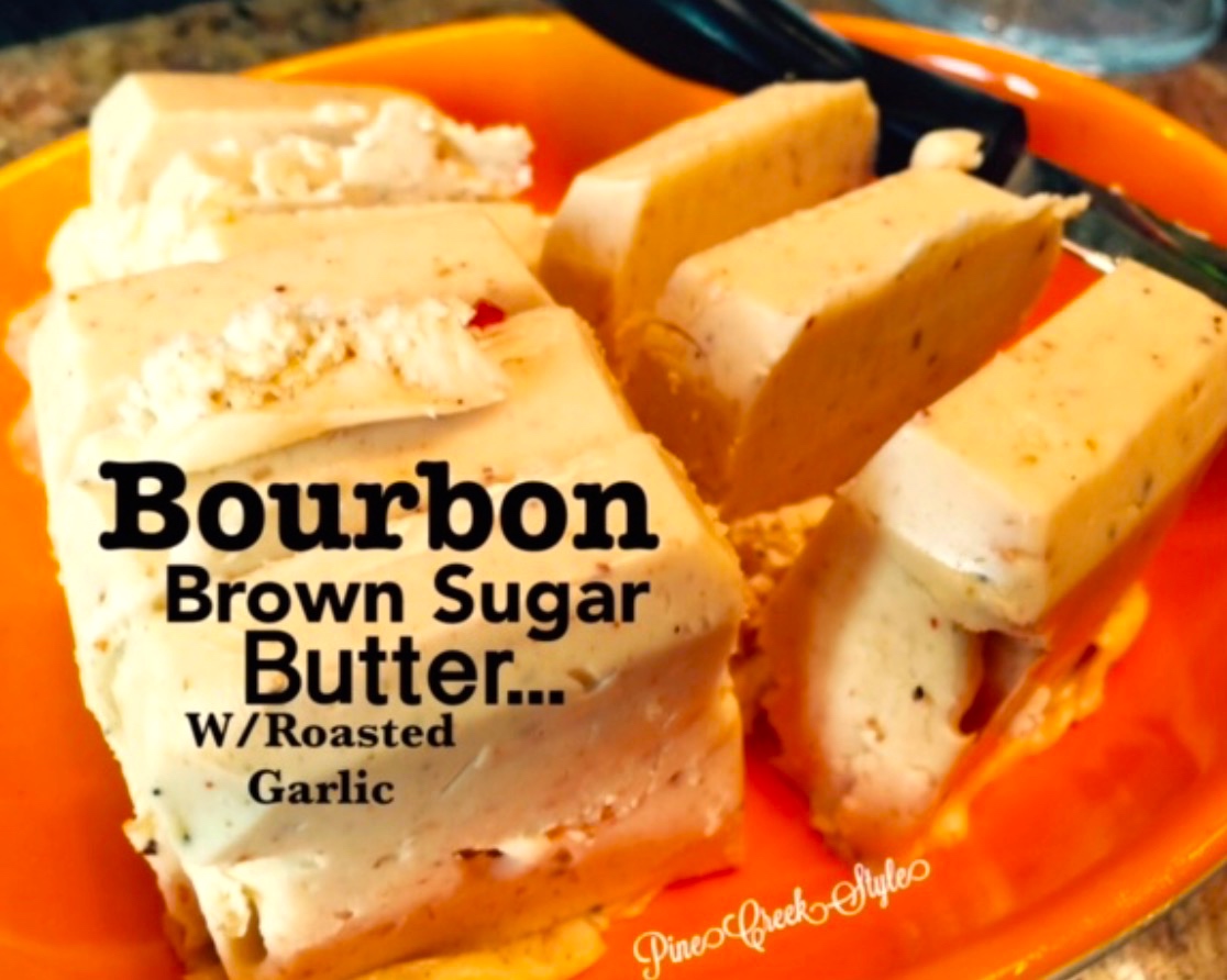 Pine Creek Style Bourbon Brown Sugar Butter..