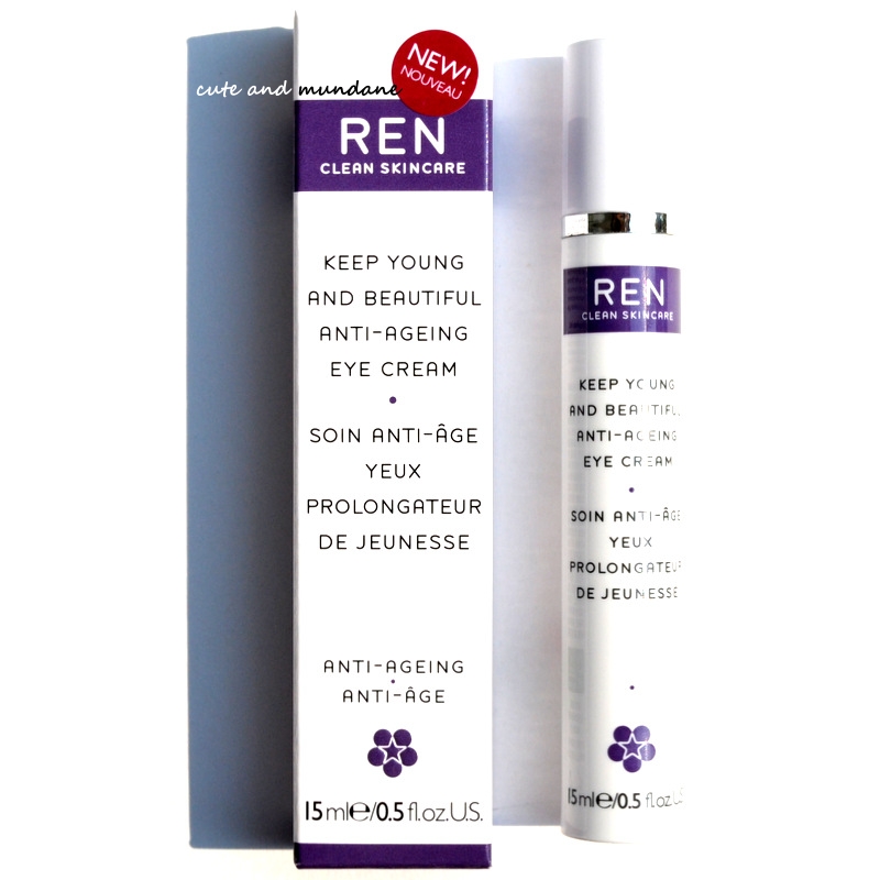 Cute and Mundane REN Keep Young and Beautiful AntiAging Eye Cream review