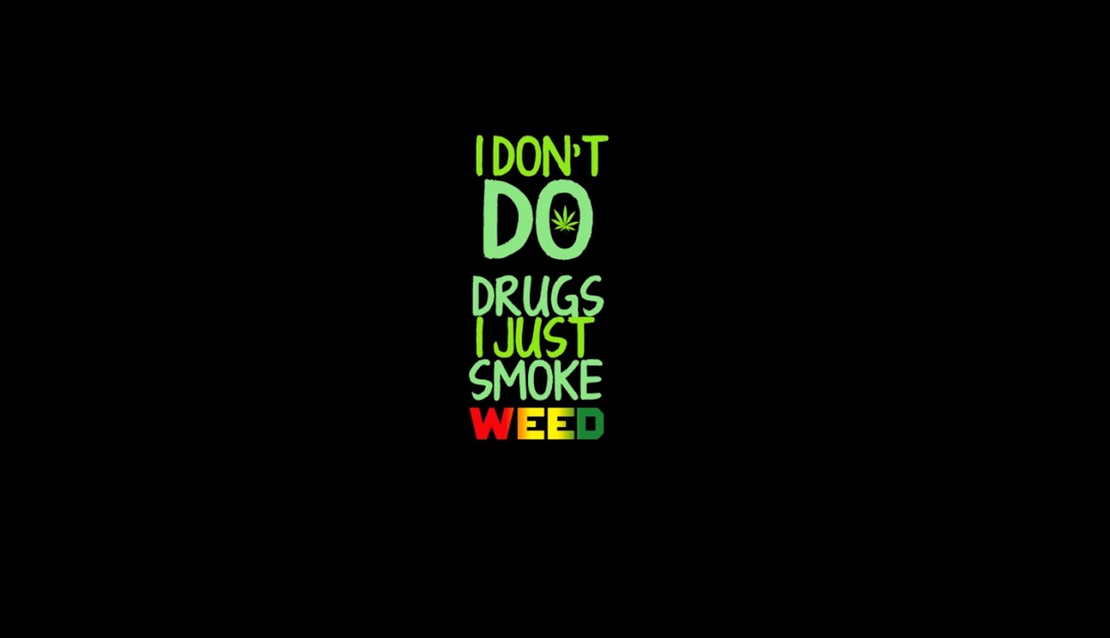 Quotes About Weed Quotes About Weed