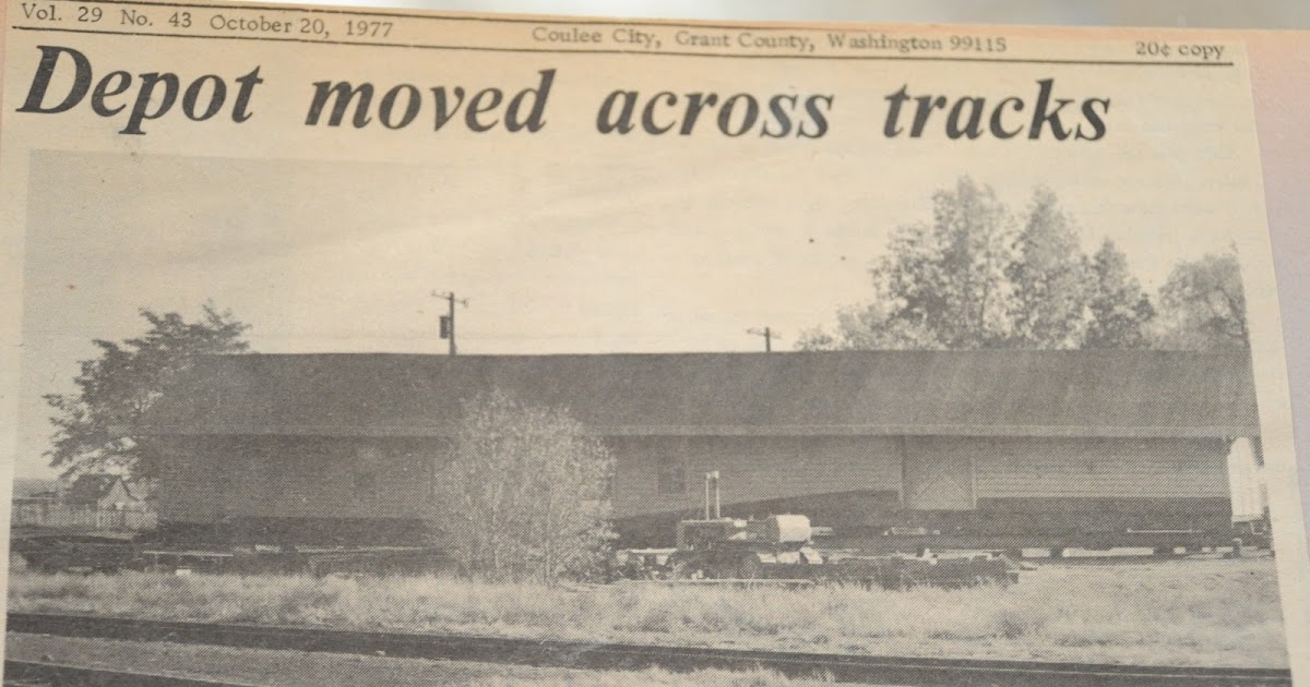 Big Bend Railroad History The Coulee City Depot Moves