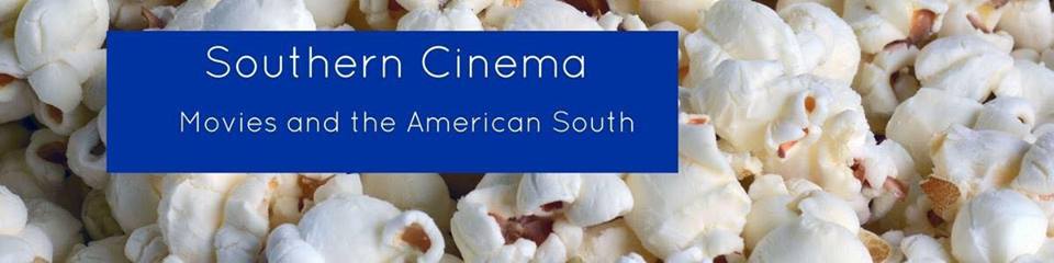Southern Cinema: Movies and the American South