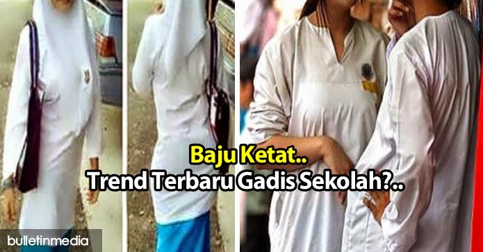 Baju Ketat Trend Terbaru Gadis Sekolah Bulletin Media Cloudy Girl Pics