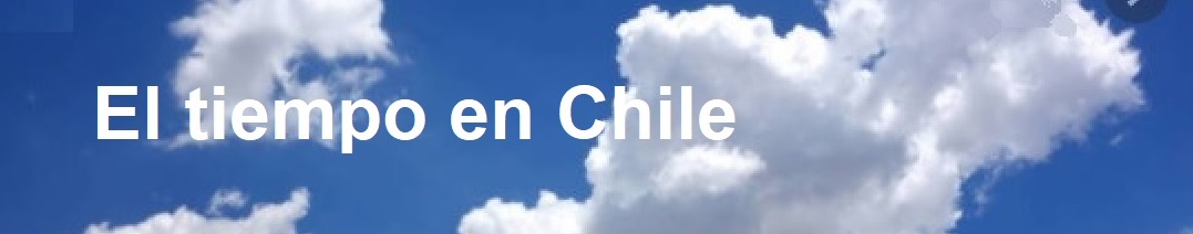 El tiempo en Chile