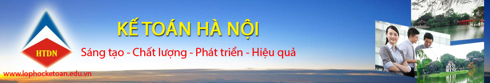 DẠY THỰC HÀNH KẾ TOÁN TỔNG HỢP ngắn hạn tốt nhất tại Hà Nội
