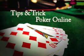 Tips Menang Main Poker Online