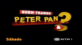 Quem+Tramou+Peter+Pan+ +Rtp1 Audimetria Semanal - 54ª Edição