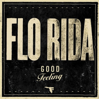 Flo Rida - Good Feeling Lirik dan Video