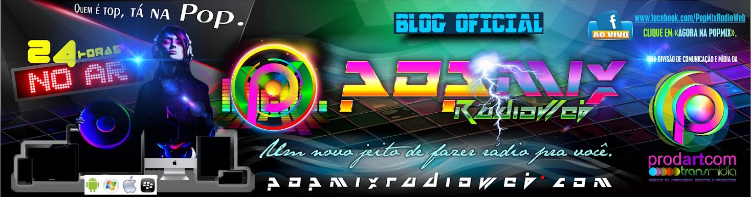 Blog Oficial da PopMix RádioWeb - Brasil