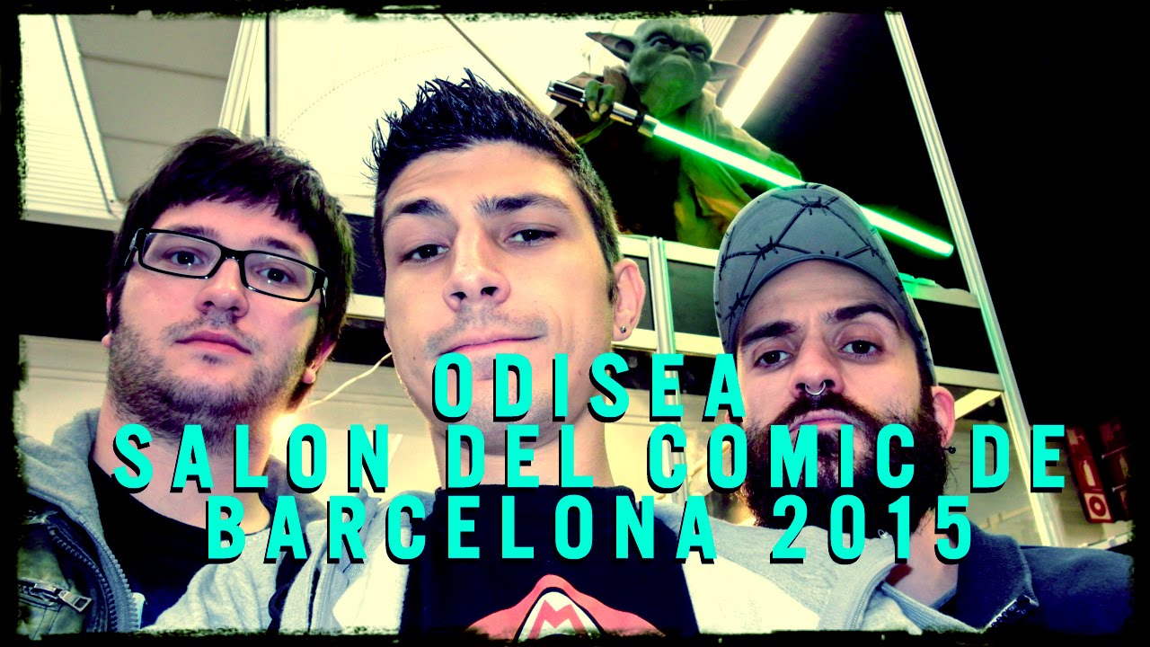 Odisea Salon Del Comic de Barcelona 2015