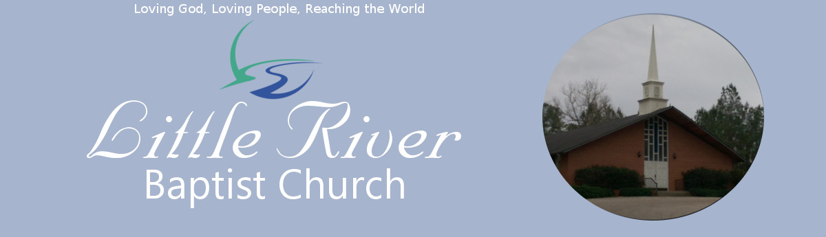 Welcome to Little River Baptist Church