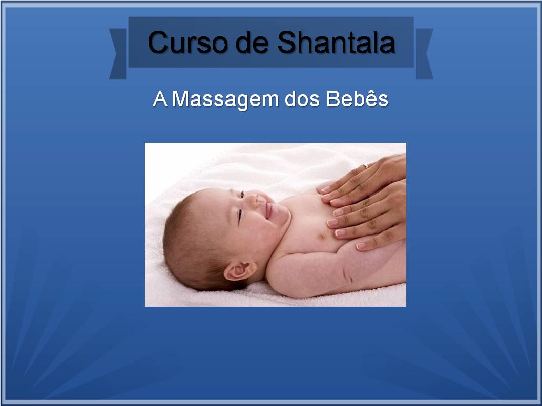 Clique na imagem e conheça o Curso Online de Shantala