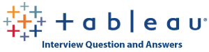 Tableau Interview Question and Answers - Tutorials