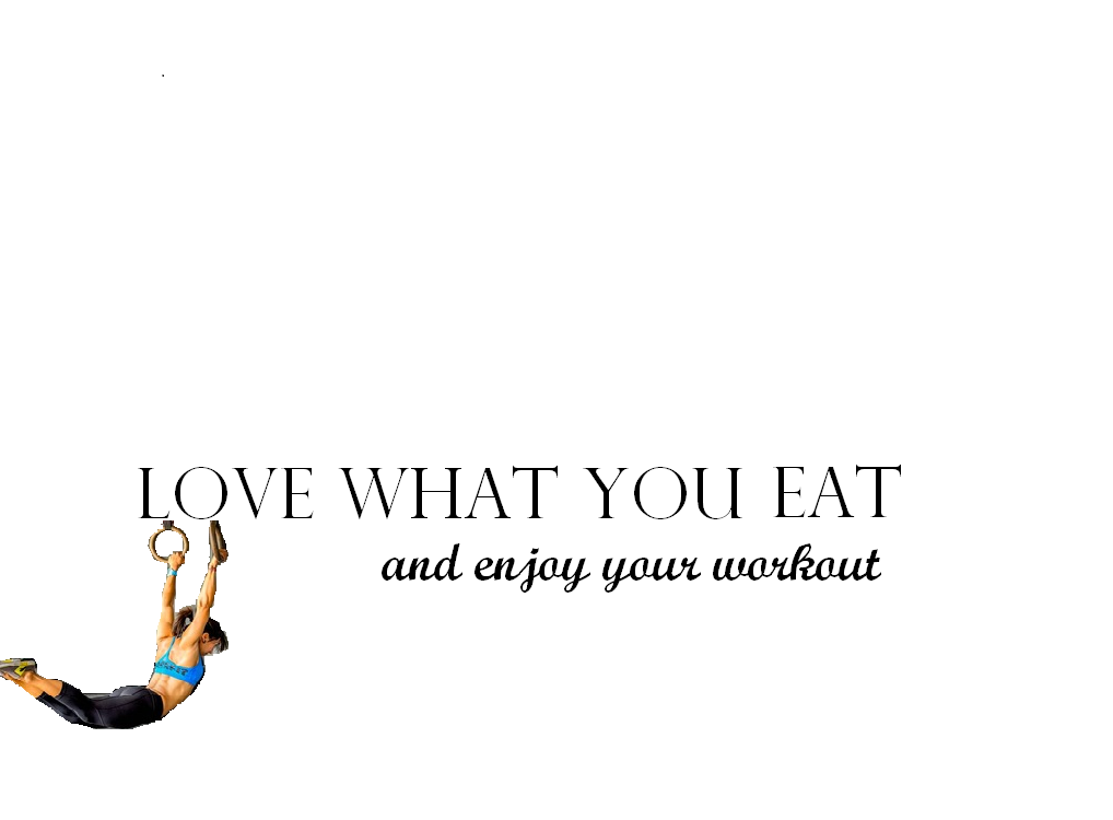         LOVE WHAT YOU EAT