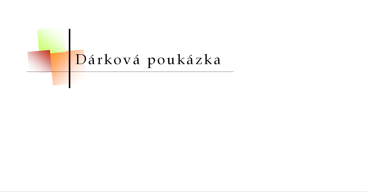 Dárkové poukazy a certifikáty - vzor a šablona k vytisknutí a stažení
