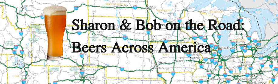Sharon and Bob on the Road: Beers Across America