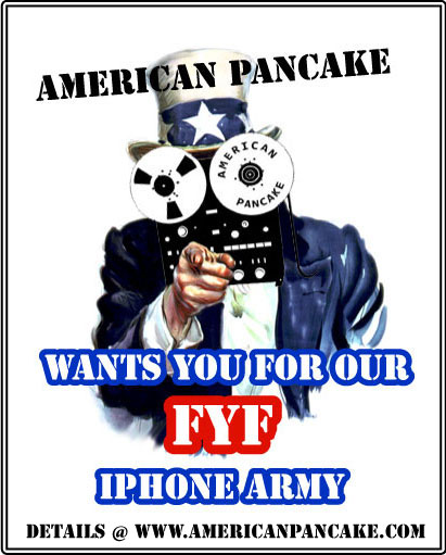 AMERICAN PANCAKE FYF IPHONE ARMY- needs YOU.
