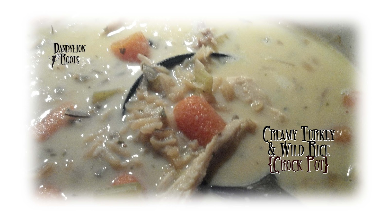 Dandylion Roots Turkey and Wild Rice Crock Pot Recipe