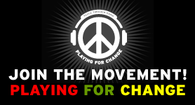 Playing For Change/Peace Through Music