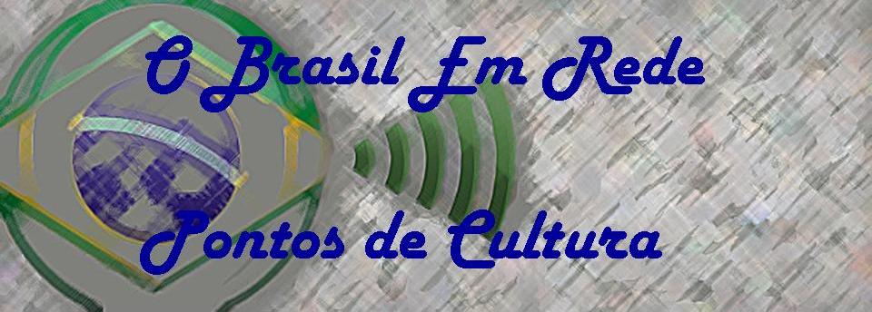 PONTOS DE CULTURA DO BRASIL